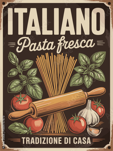 Retro Italian pasta poster with bold “ITALIANO” typography, spaghetti and rolling pin illustration, tomatoes, basil, garlic, and classic “Tradizione di Casa” slogan.