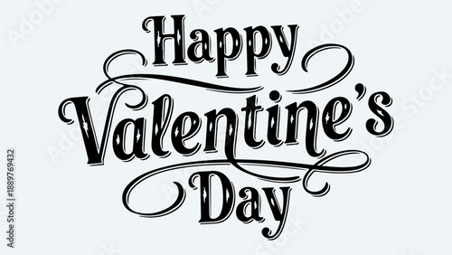 A black and white elegant script text reads 'Happy Valentine's Day' on a light background, celebrating the romantic holiday.