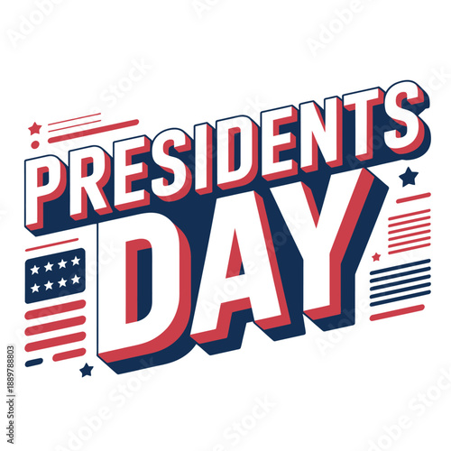 A graphic design celebrating Presidents Day with patriotic colors and symbols