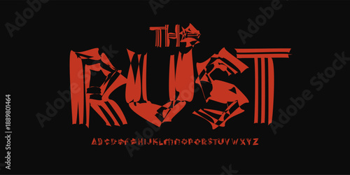Rust Rough Font Logo Uneven Alphabet Vector Silly Letter Set Modern Typography, Psychedelic Typographic Design for Punk Music Poster Headline, Grunge Calligraphy, Destroy Fonts. Vector Typeface