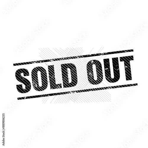 Bold 'Sold Out' grunge stamp illustration conveying unavailability, scarcity, or full capacity for products, tickets, and services in a distinct graphic style