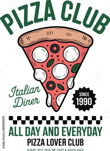 Pizza Club with Slice and Text Italian diner