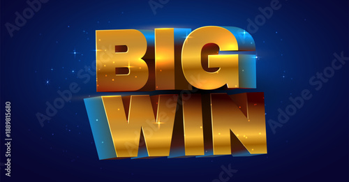 Big Win golden 3D text. Bright shiny letters on a sparkling dark blue background. Vector illustration
