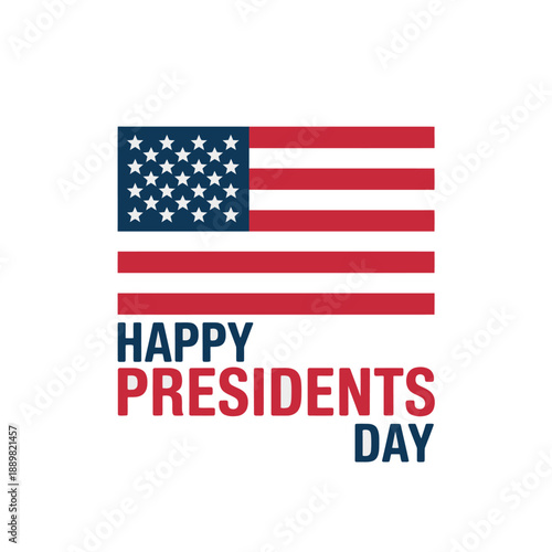 A graphic design celebrating Presidents Day with an American flag and patriotic text on a white background.