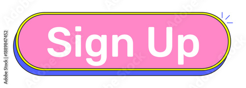 Sign up rounded pink cartoon UI button. User registration signup. Create account. Membership join. Register now. Clickable call-to-action. Flat vector illustration. Cute design. Rubik font used