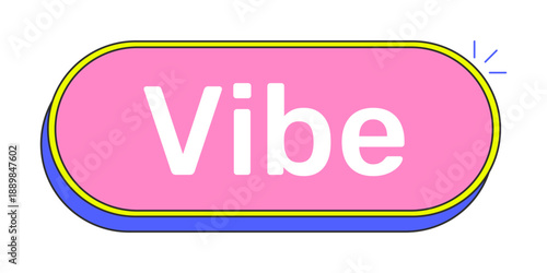 Vibe rounded pink cartoon UI button. Relaxed mood. Vacation feel. Chill lifestyle. Good vibes. Youth culture. Clickable call-to-action. Flat vector illustration. Cute design. Rubik font used