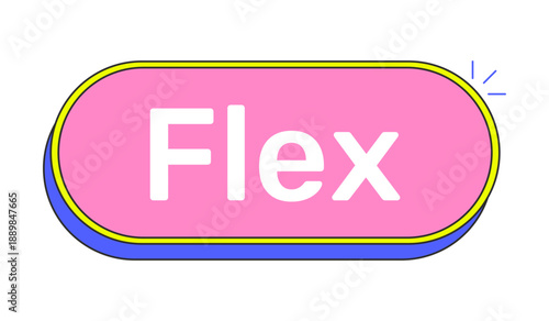Flex rounded pink cartoon UI button. Swagger confidence. Cool attitude. Show off expression. Stylish mood. Ego boost. Clickable call-to-action. Flat vector illustration. Cute design. Rubik font used
