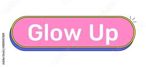 Glow up rounded pink cartoon UI button. Personal transformation. Beauty enhancement. Self care. Style upgrade. Clickable call-to-action. Flat vector illustration. Cute design. Rubik font used