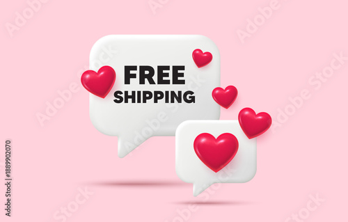 Free shipping chat speech bubble. Social media concept. Free shipping tag. Delivery included sign. Special offer symbol. 3d hearts chat bubble. Vector