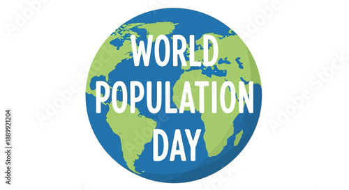 Global awareness illustration for World Population Day on a blue and green earth graphic