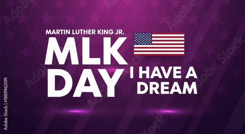 Martin Luther King Jr. MLK Day Holiday with American Flag and I Have a Dream