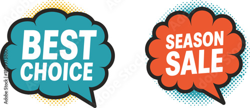 Best choice and season sale speech bubble labels vector, for retail promotions, marketing banners, and advertising