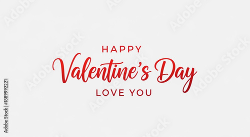 Happy valentine's day greeting card with red text on white background for love and romance