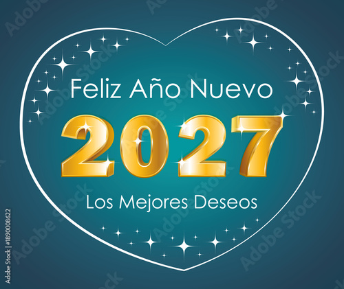 Happy New Year. 3D gold number 2027 and stars in a heart on a turquoise background. Hand-drawn illustration. Greeting card. Spanish language.