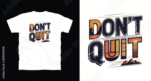 Don't quit motivational t-shirt design with mountain sunset and retro typography