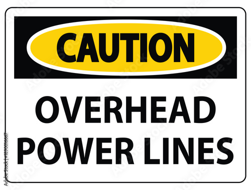 Caution Sign Indicating Overhead Power Lines for Safety Awareness