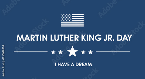 Martin Luther King Jr. Day Celebration Graphic with American Flag and 'I Have a Dream'
