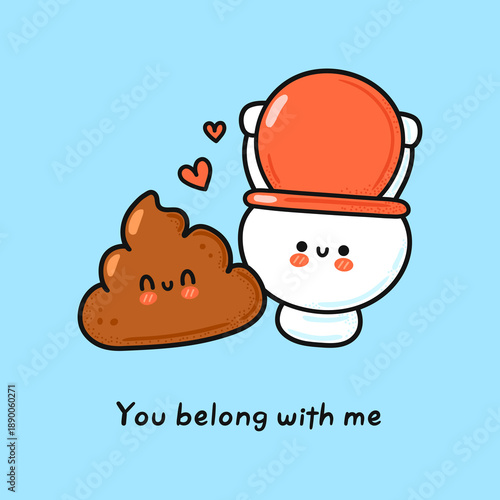 Cute toilet and poop characters together with hearts. Flat vector illustration design with lettering.