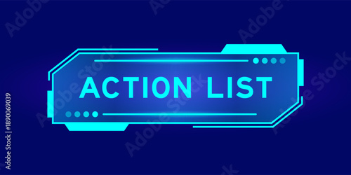 Futuristic hud banner that have word action list on user interface screen on blue background