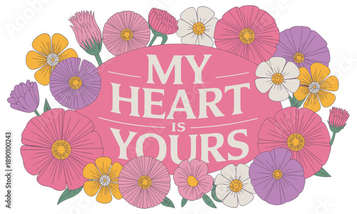 Romantic floral frame with heart message, colorful flowers wreath design, love quote typography, Valentine wedding greeting card background