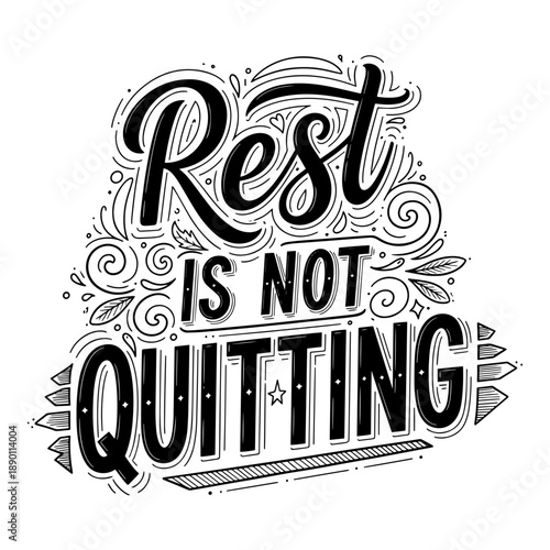 Rest Is Not Quitting Motivational Hand Lettering Quote Mental Health Illustration