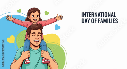 Illustration showing father giving daughter shoulder ride, celebrating International Day of Families. Happy family enjoying special bond, sharing joy during International Day of Families celebration.