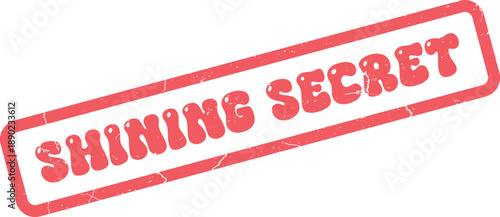 Rustic red ink stamp featuring the intriguing words Shining Secret on a simple white background