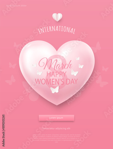 A poster or flyer for Women's Day, March 8, featuring a three-dimensional heart, butterflies on a pink background. A template for advertising and shopping within the framework of the concept of Women