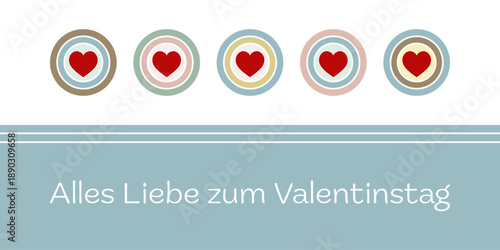 Alles Liebe zum Valentinstag - Schriftzug in deutscher Sprache. Grußkarte mit roten Herzen auf pastellfarbenen Kreisen.