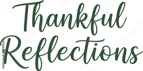 Thankful Reflections Calligraphy for Chinese New Year Greeting Card, Festive Typography Design