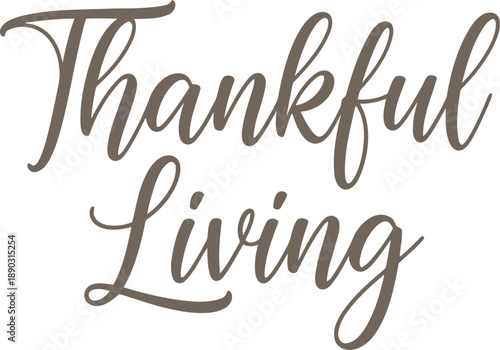 Elegant Chinese New Year Calligraphy with Thankful Living Message for Festive Decor and Celebration