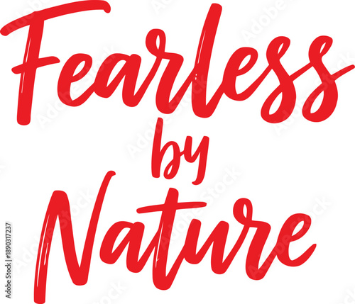 Fearless by Nature Red Calligraphy Typography for Chinese New Year Celebration, Festive Inspirational Quote Art