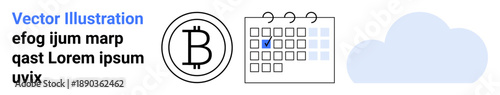Cryptocurrency, blockchain, financial planning, data storage, technology trends, digital transactions. Bitcoin icon beside a marked calendar and cloud icon. Cryptocurrency and financial planning