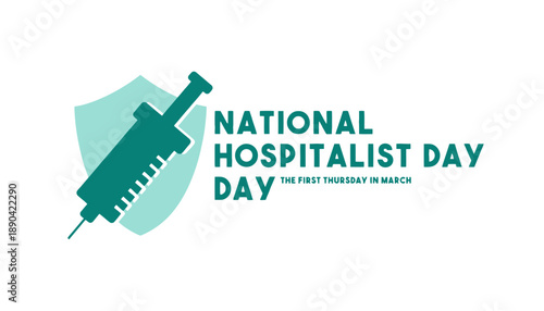 A graphic design celebrating National Hospitalist Day with a syringe and shield