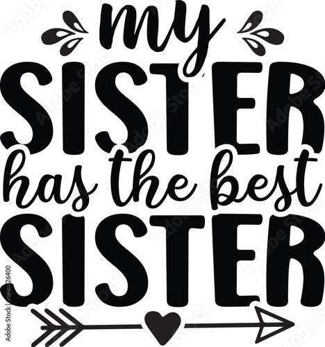 My Sister Has the Best Sister