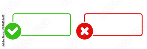 Green Check And Red Cross Set. Approval And Rejection Line Box Attention Symbol Collection. User Interface, Feedback and Validation Elements. Isolated Vector Illustration