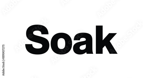 Simple graphic displaying the word soak in bold black lettering