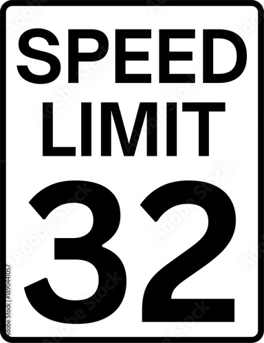 Speed limit 32 miles per hour traffic sign, speed limit 32 sign vector