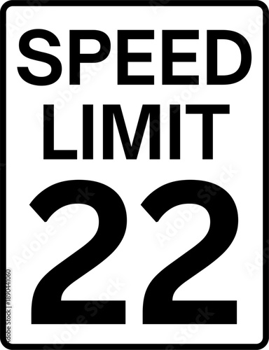 Speed limit 22 miles per hour traffic sign, speed limit 22 sign vector