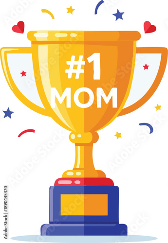 A colorful illustration of a trophy cup with the text '#1 MOM' on a white background, surrounded by confetti and hearts.