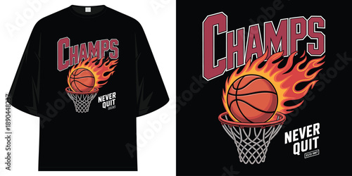 champs never quit flaming basketball hoop estd 1887 sports varsity motivation tee t shirt design vector illustration artwork
