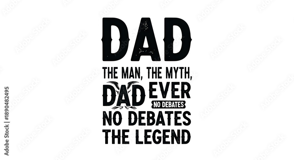 Obraz premium Dad the man the myth the legend text design isolated on transparent background