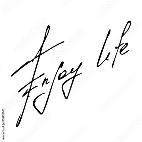 Enjoy life handwritten