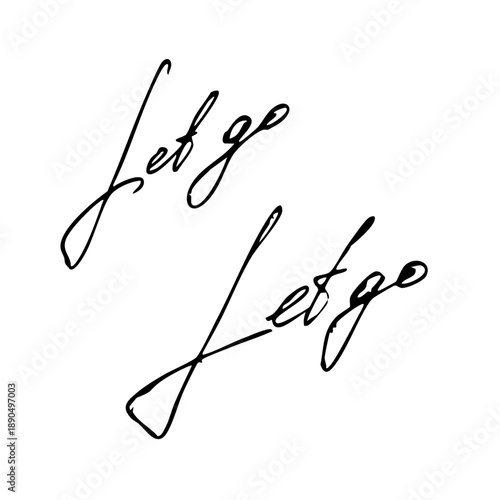 Let go handwritten