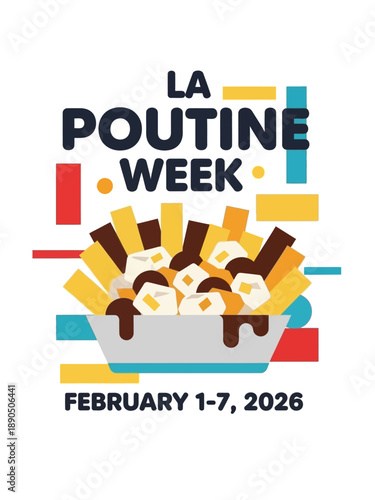 Vibrant poutine celebration during La Poutine Week in colorful modern graphic