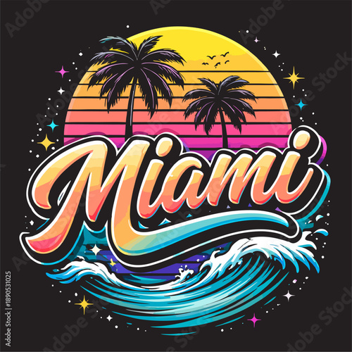 Vibrant Miami-themed graphic design with retro sunset, palm trees, stylized wave, and colorful typography on dark background.
