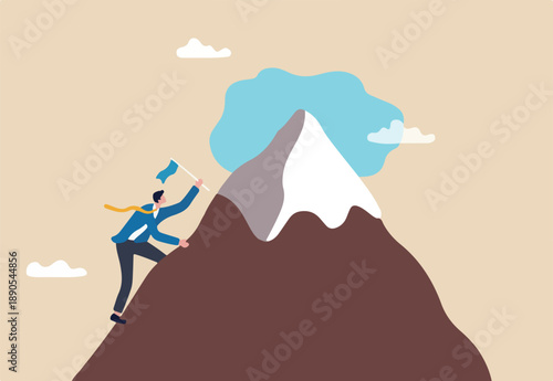 Effort or perseverance to reach goal or achievement success, mission or business growth, ambition to progress to target, tough or struggle concept, businessman climb up mountain to reach target.