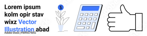 Business strategy, accounting, savings, investment, profit growth, positive feedback. Plant with dollar sign, calculator thumbs-up. Business strategy and accounting concepts