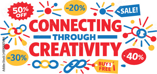 Connecting Through Creativity. Seasonal holiday banner with promotional slogan bold holiday SALE promotion focused on ideas that