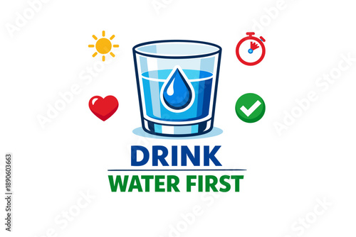 Stay hydrated: drink water first for health and wellness